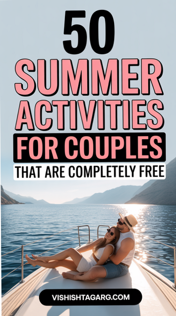 💋 💕 50 Romantic Summer Date Ideas to Spark Deep Connections 873