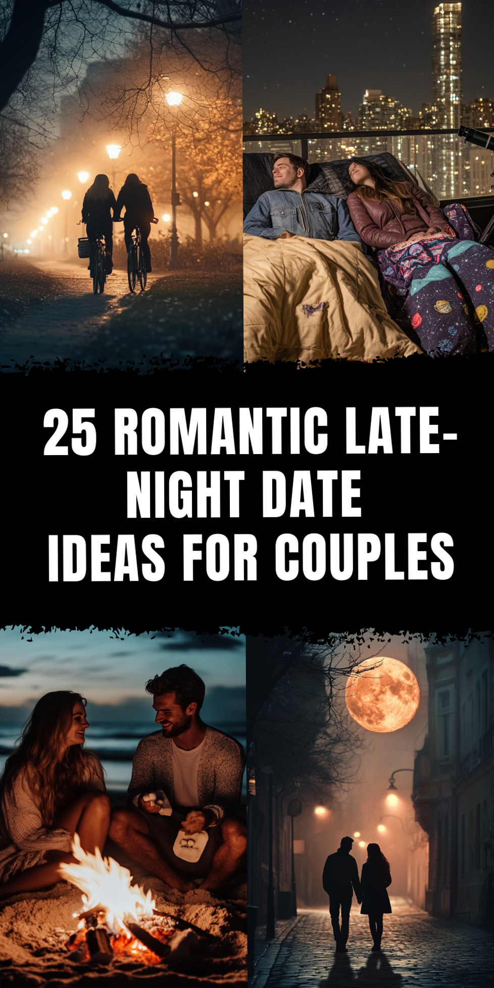 🕊️ 🦋 modern romance inspiration ✦ Starlit Bonds: 25 Soulful Nighttime Escapes fo 650
