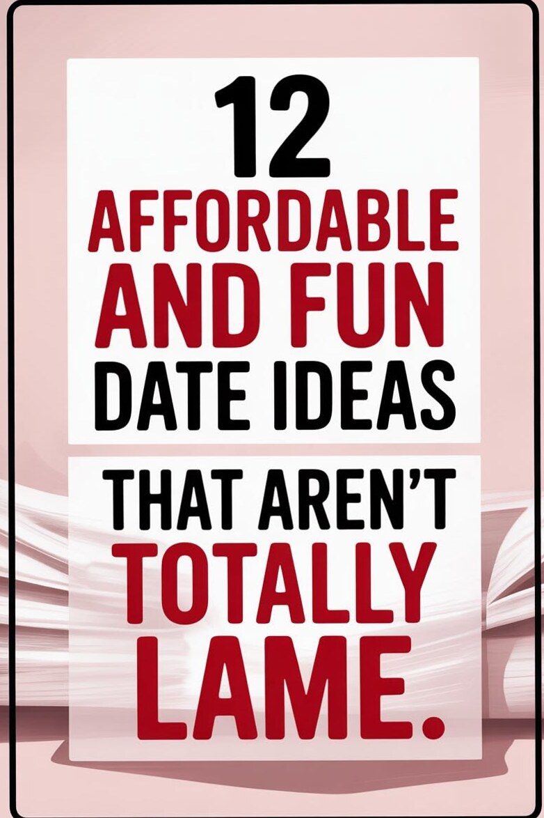 🍷 💕 🤎 12 Budget-Ready Dates Fueled by Charm & Connection 398