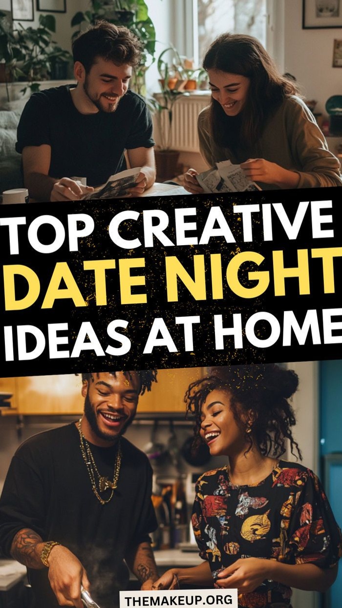 🥂 ❤️‍🔥 ⟡ 36 Creative Date Night Ideas at Home: Fun and Unique Ways to Connect 248