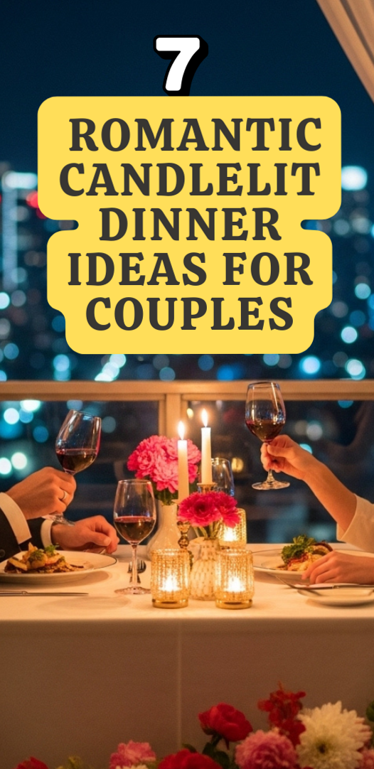 7 Soulful Candlelit Dinners to Deepen Your Bond 🥂 315