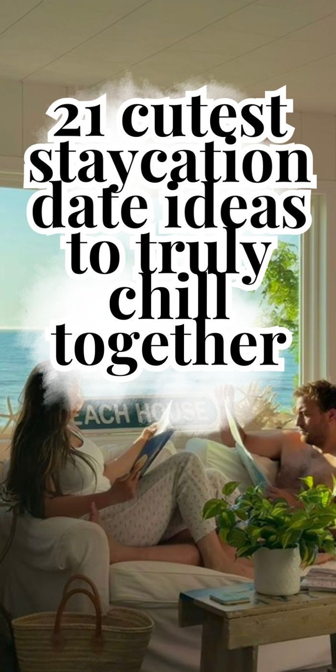 💫 🧿 deep connection aesthetic ✦ 21 Staycation Date Ideas That Feel Like a Mini G 645