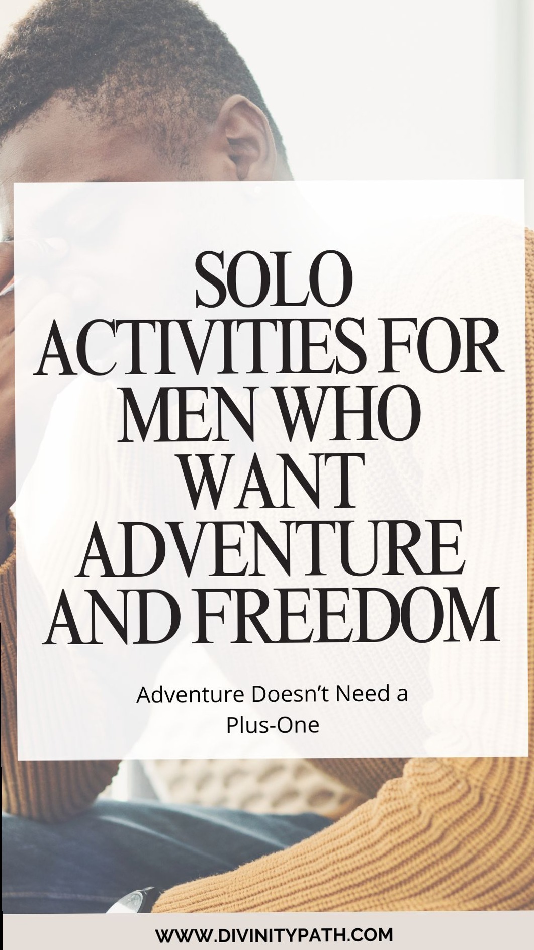 Explore the Wild Within: Solo Journeys for the Free-Spirited Gentleman ⟐ magneti 283