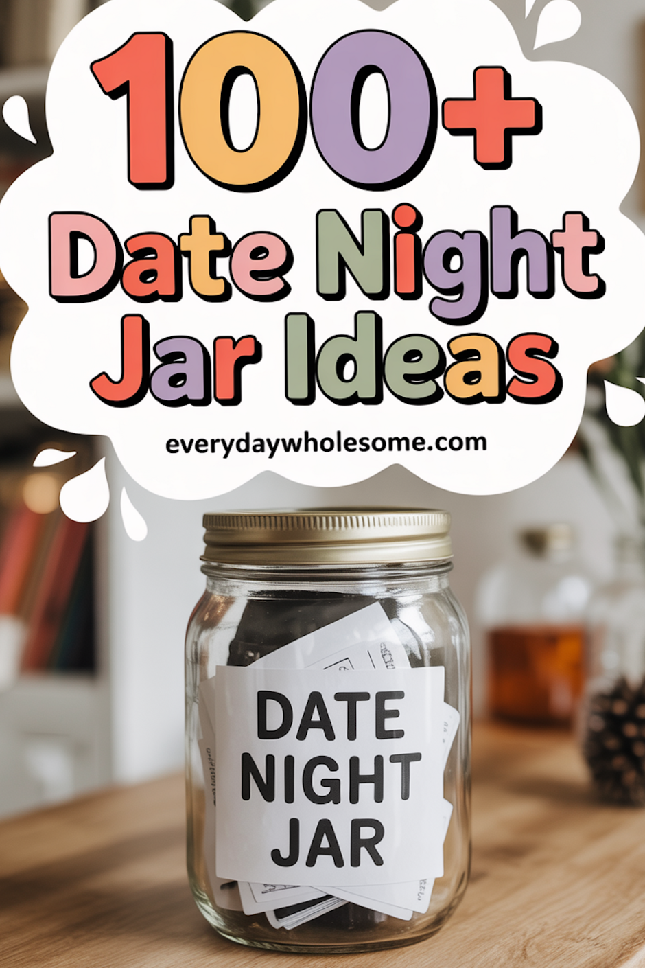🤎 ✦ Heartfelt Moments & Soulful Dates: 100 Jar Ideas for Deeper Connection 275