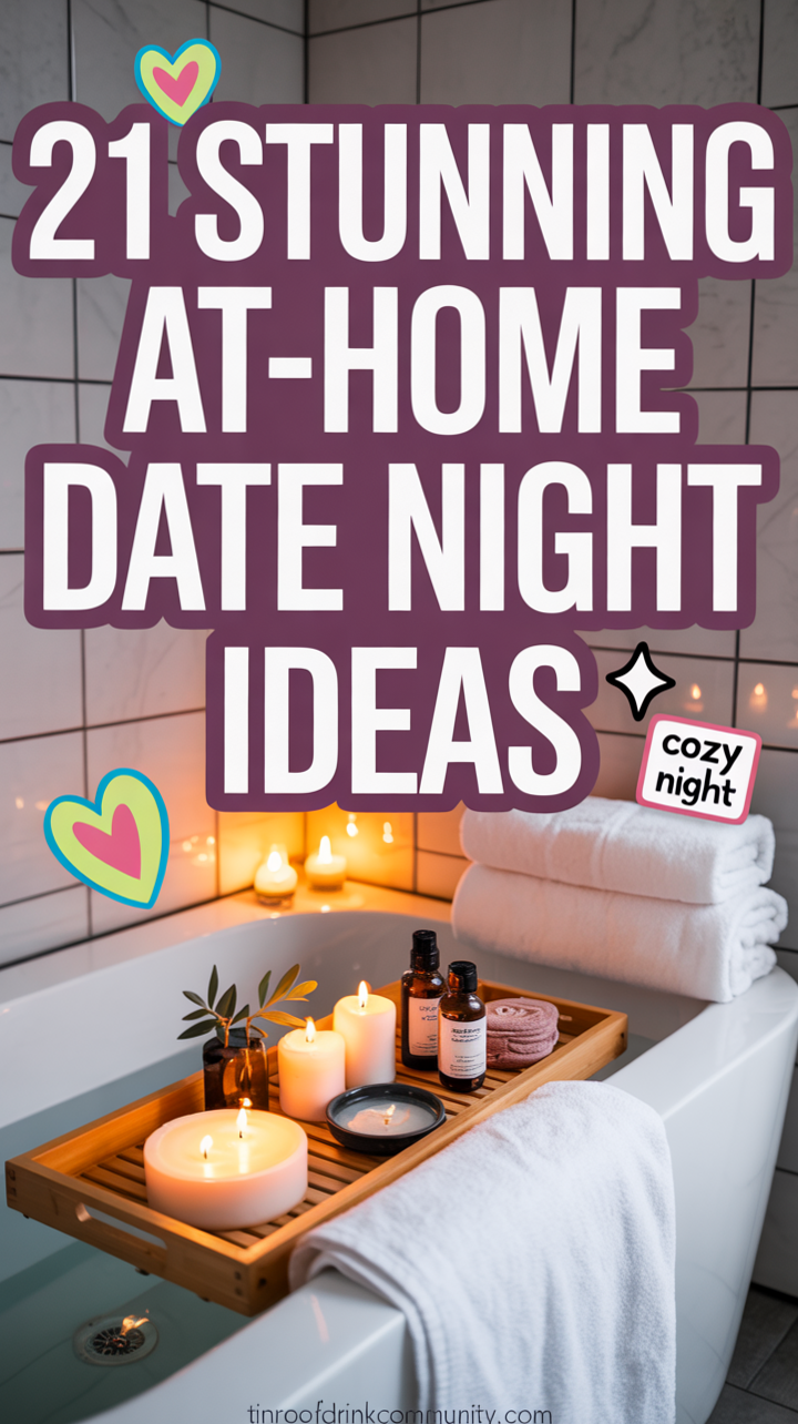 📸 Intimate At-Home Date Nights: 21 Romantic, Thoughtful, and Timeless Ideas | mo 677